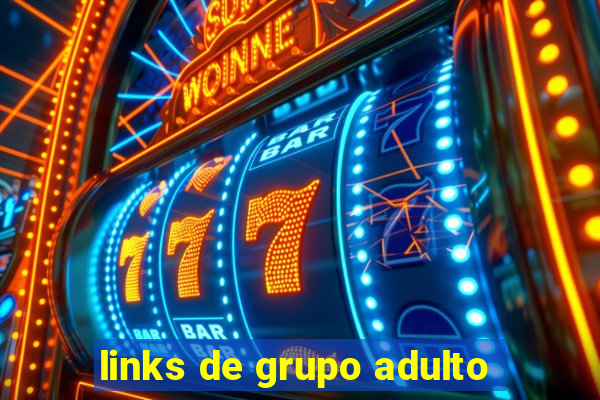 links de grupo adulto